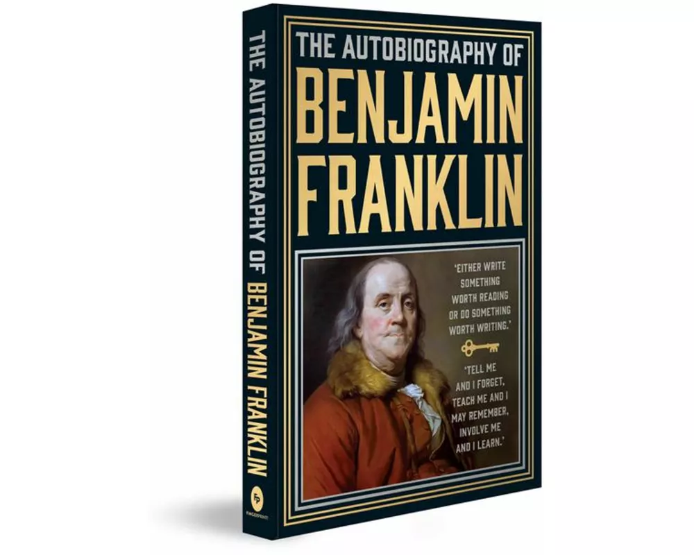 The Autobiography of Benjamin Franklin