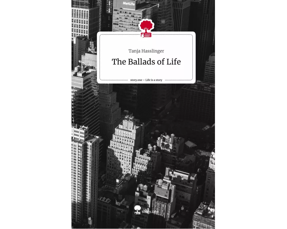 The Ballads of Life. Life is a Story - story.one