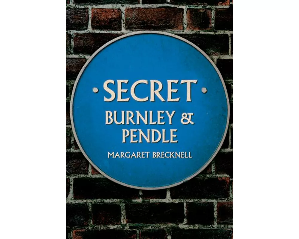 Secret Burnley & Pendle