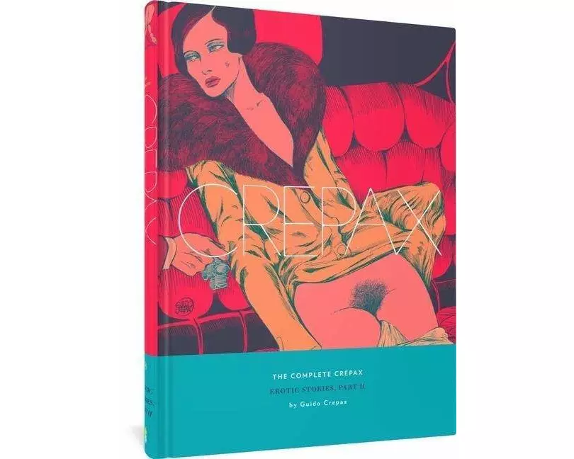 The Complete Crepax: Erotic Stories Part 2