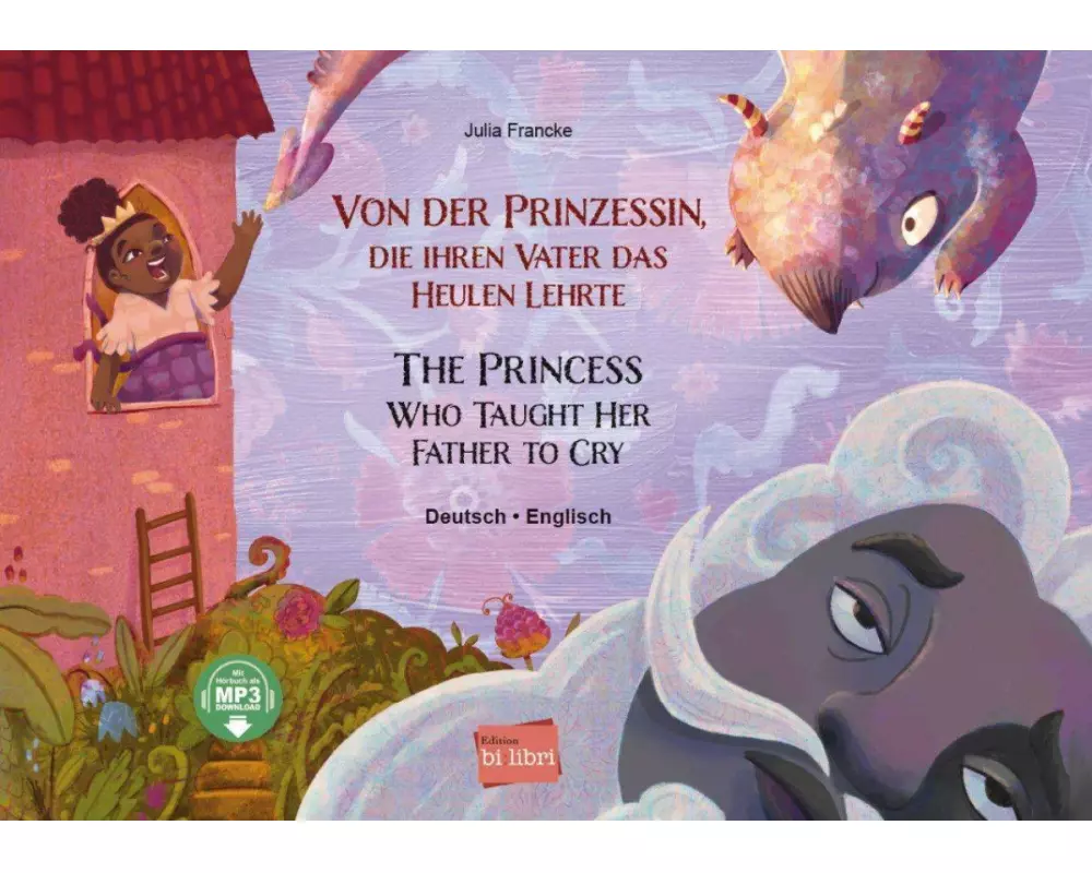 Von der Prinzessin, die ihren Vater das Heulen lehrte (Deutsch-Englisch)