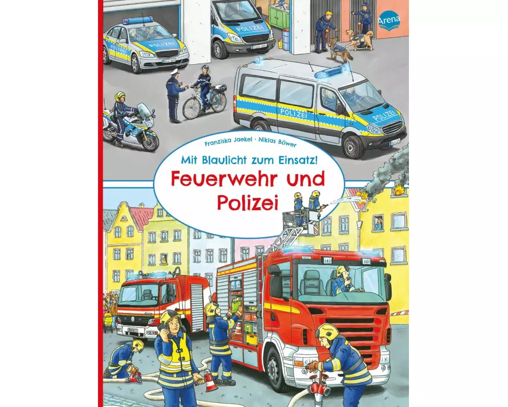 Mit Blaulicht zum Einsatz! Feuerwehr und Polizei