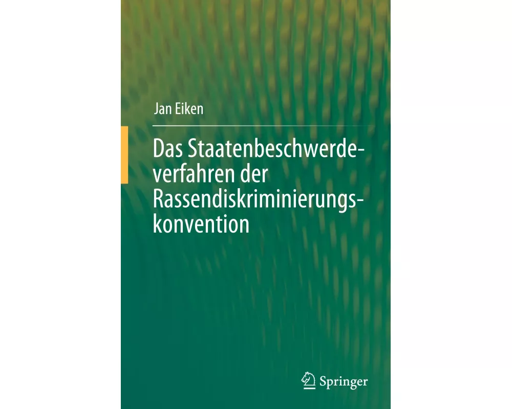 Das Staatenbeschwerdeverfahren der Rassendiskriminierungskonvention