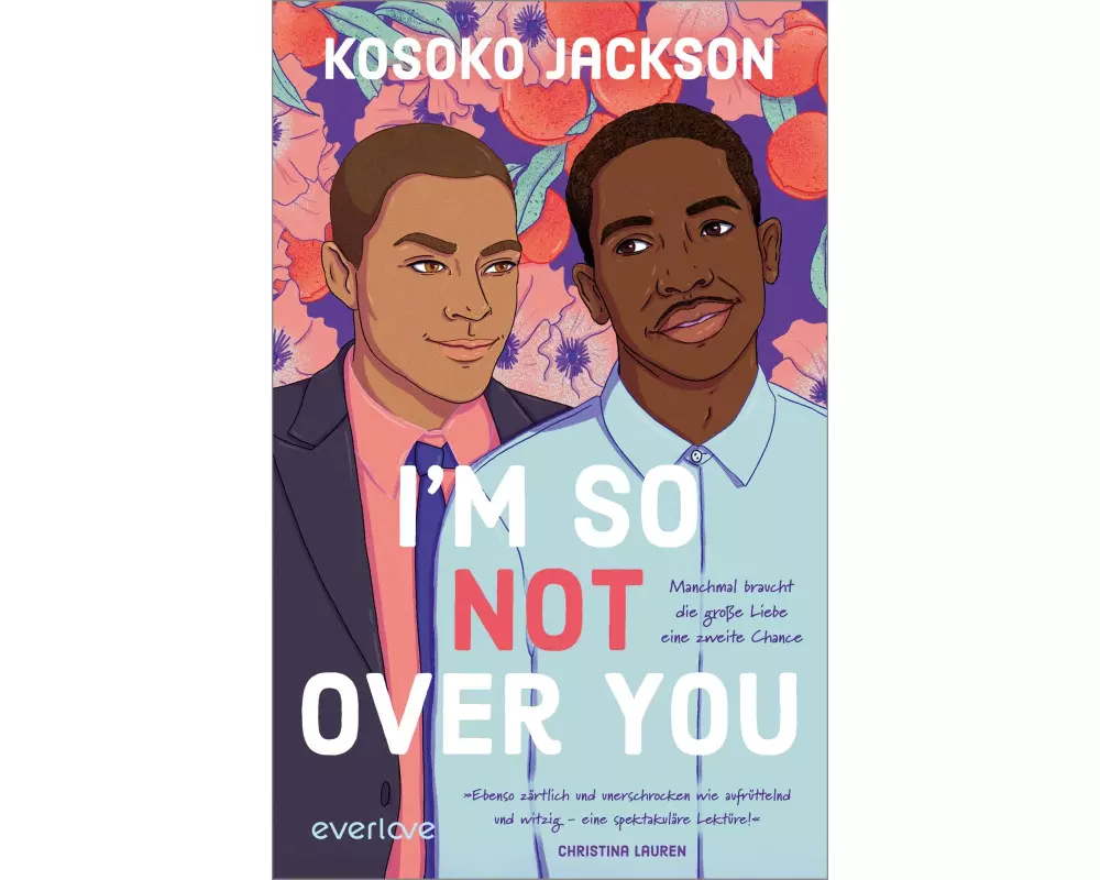 I'm So (Not) Over You – Manchmal braucht die große Liebe eine zweite Chance