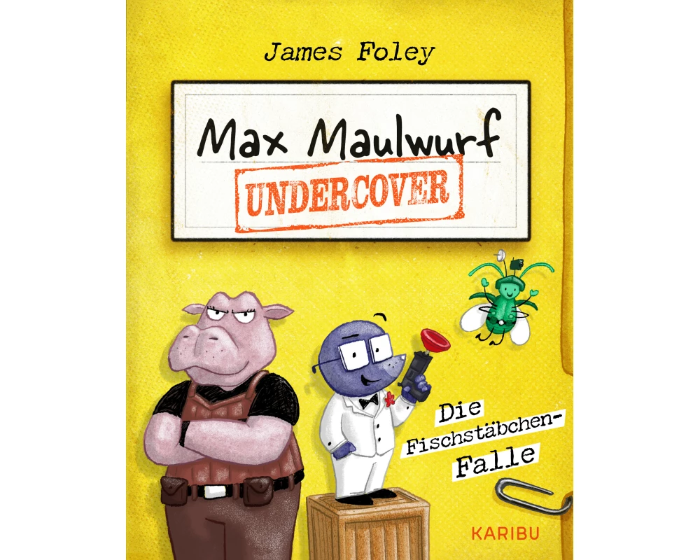 Max Maulwurf undercover (Band 1) – Die Fischstäbchen-Falle