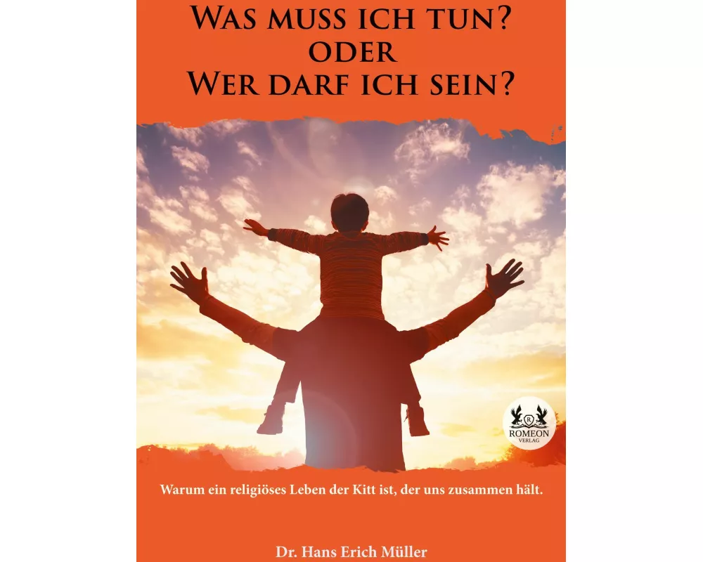 Was muss ich tun? oder Wer darf ich sein?