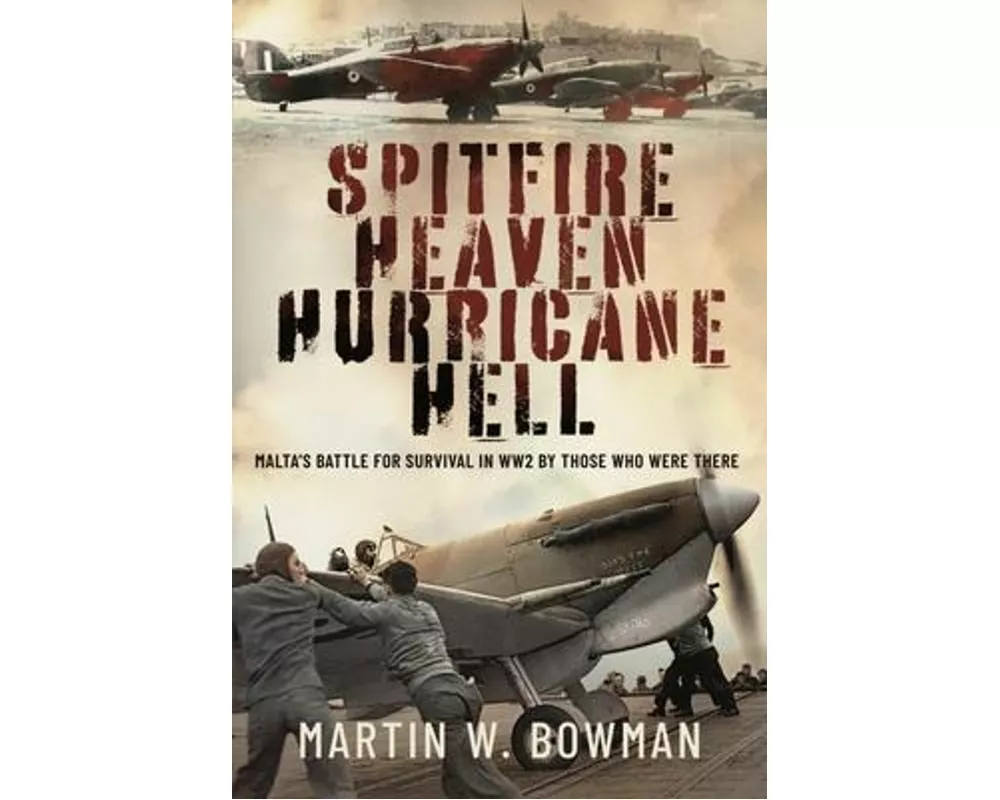 Spitfire Heaven - Hurricane Hell