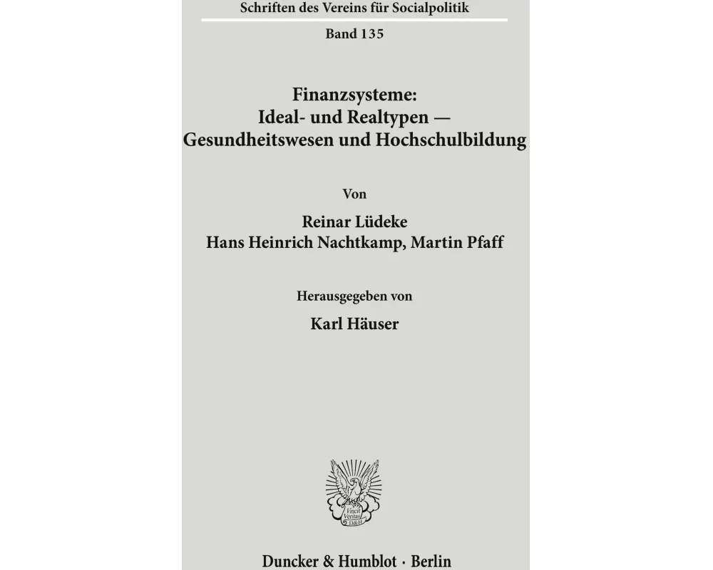 Finanzsysteme: Ideal- und Realtypen - Gesundheitswesen und Hochschulbildung