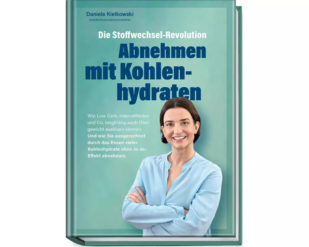 Die Stoffwechsel-Revolution – Abnehmen mit Kohlenhydraten