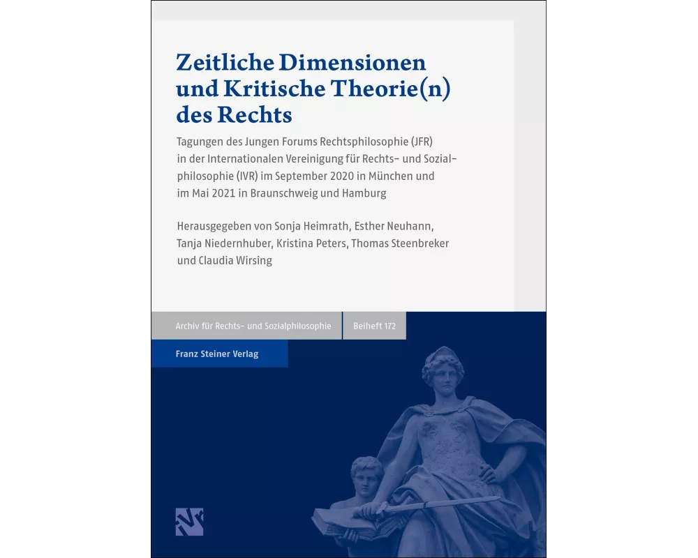 Zeitliche Dimensionen und Kritische Theorie(n) des Rechts
