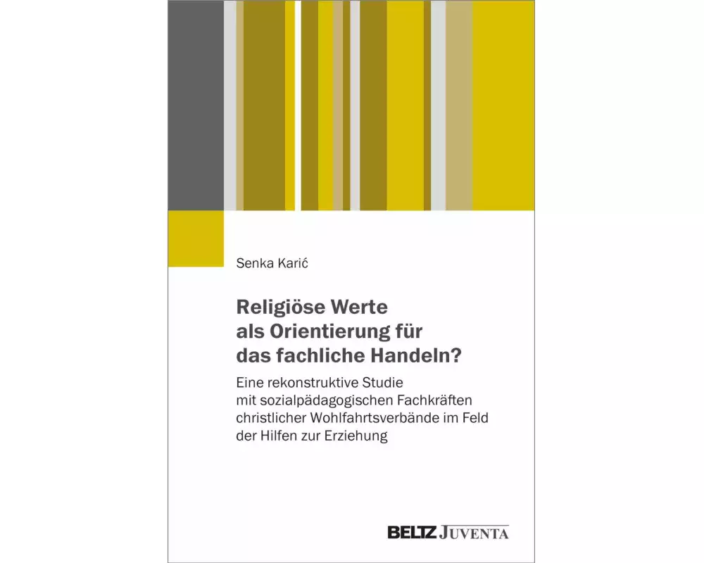 Religiöse Werte als Orientierung für das fachliche Handeln?