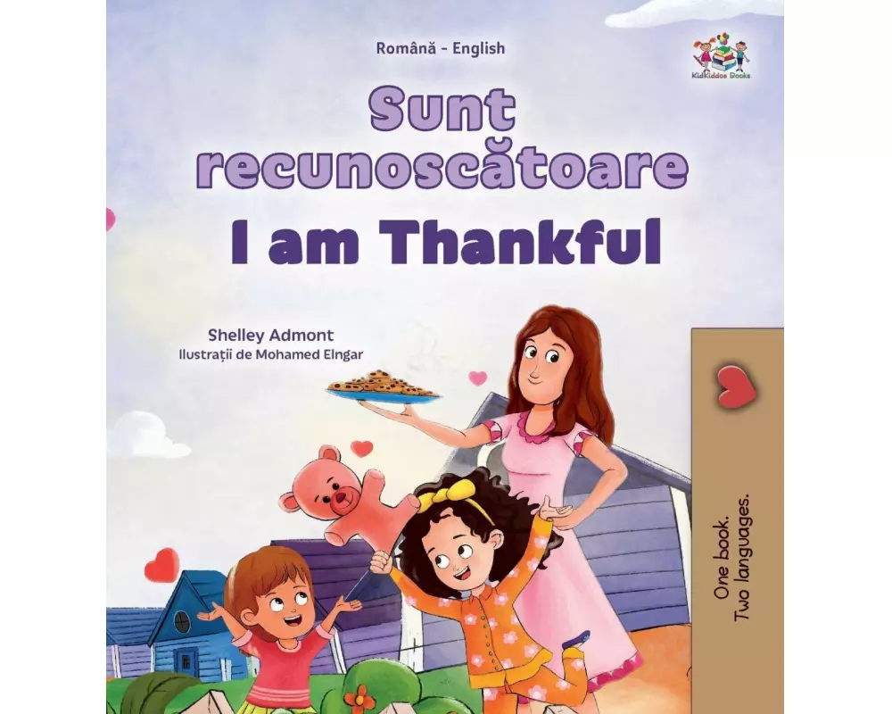 I am Thankful (Romanian English Bilingual Children's Book)