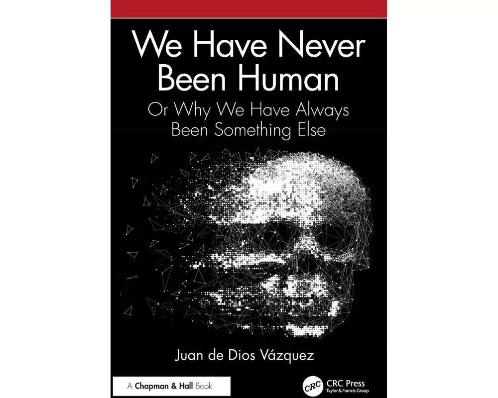 We Have Never Been Human
