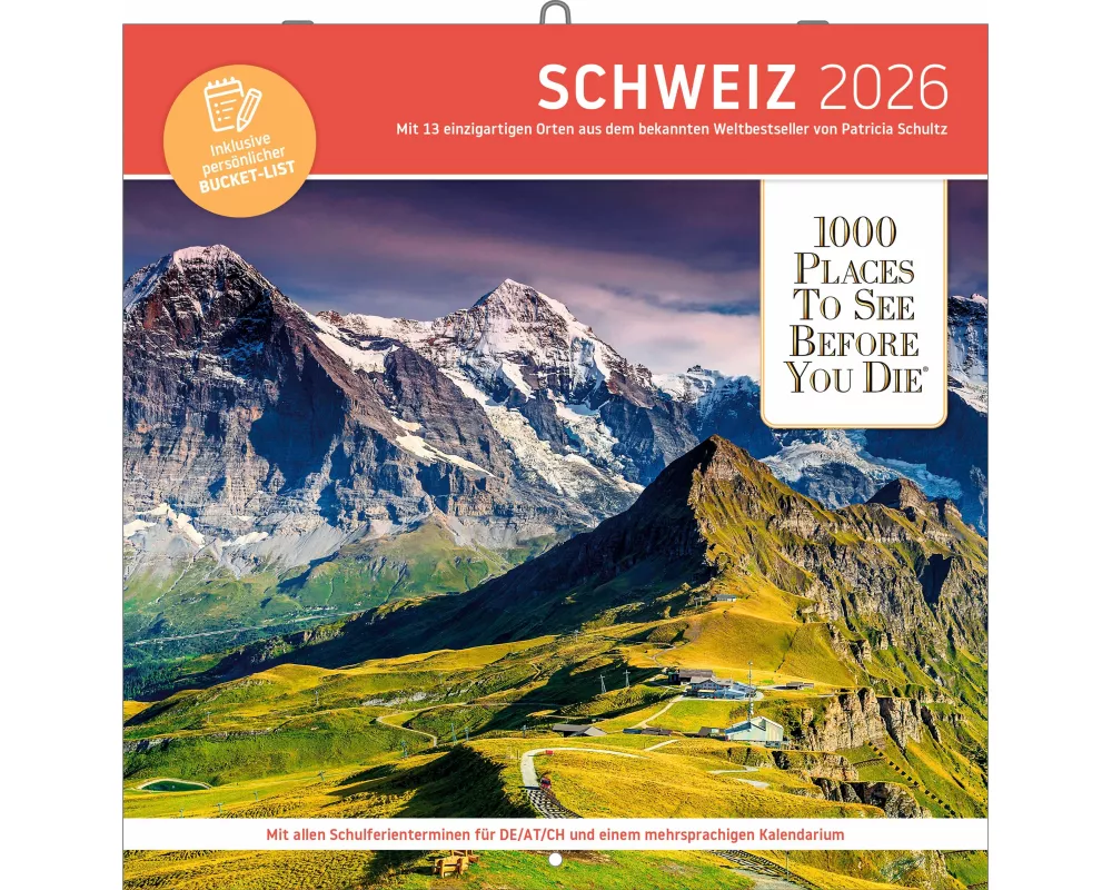 1000 Places to See Before You Die – Schweiz Broschürenkalender 2026 | Wandkalender 30 × 30 cm | Panorama-Motive & Notizkalendarium