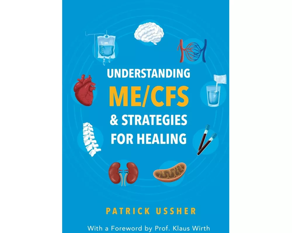 Understanding ME/CFS & Strategies for Healing