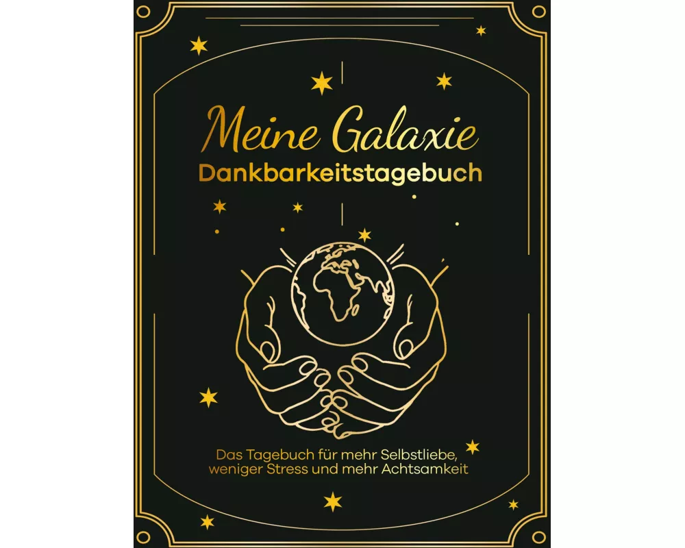 Meine Galaxie - Dankbarkeitstagebuch / Journal