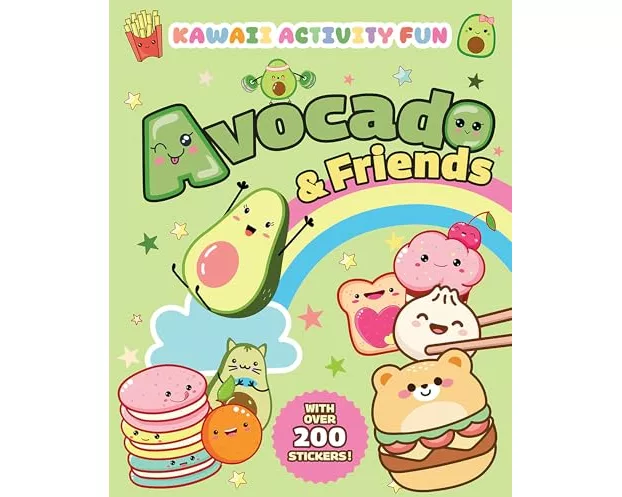 Avocado & Friends: Kawaii Activity Fun (With Over 200 Stickers!)