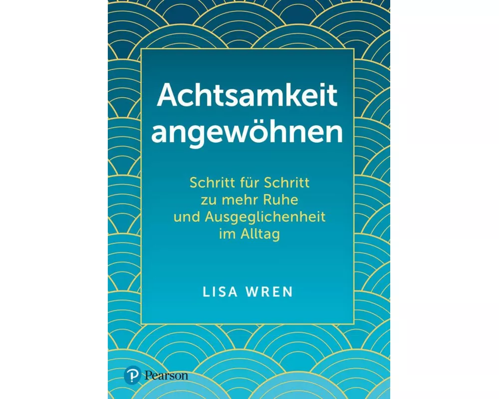 Achtsamkeit angewöhnen