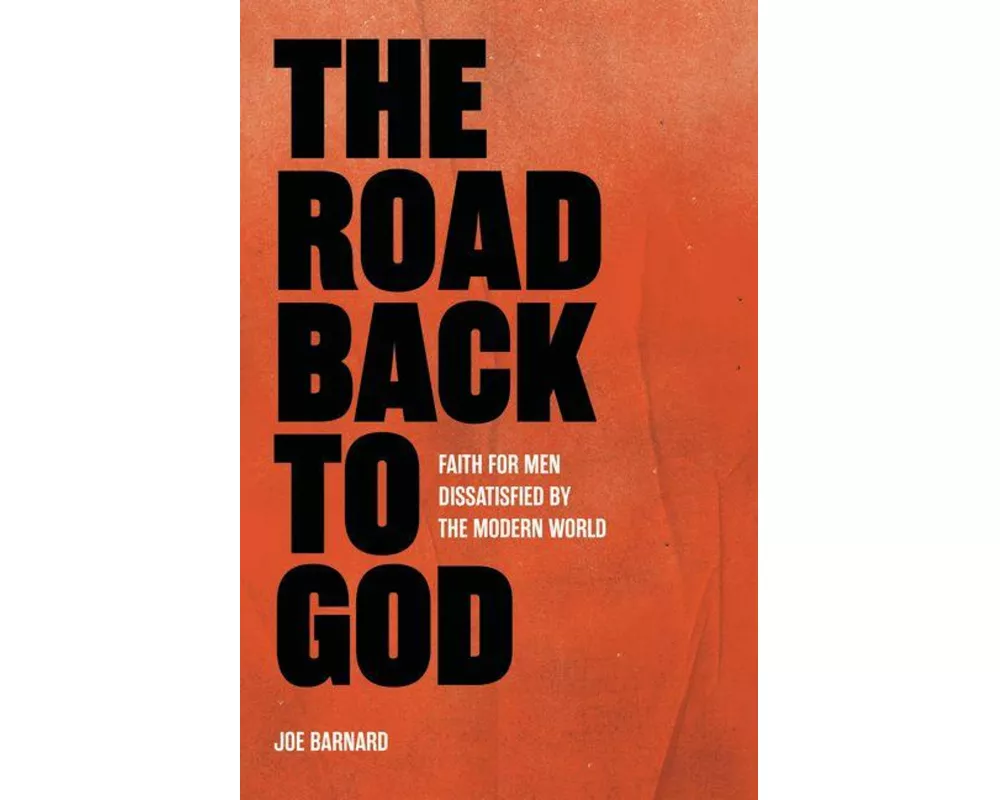 The Road Back to God