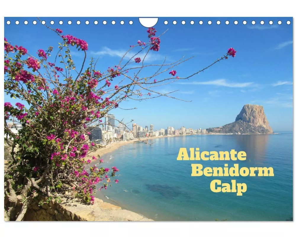 Alicante - Benidorm - Calp (Wandkalender 2026 DIN A4 quer), CALVENDO Monatskalender