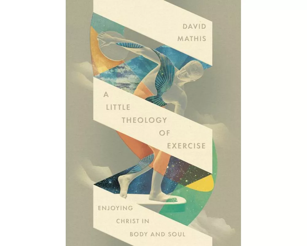 A Little Theology of Exercise