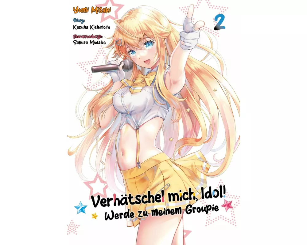 Verhätschel mich, Idol! - Werde zu meinem Groupie - Band 02