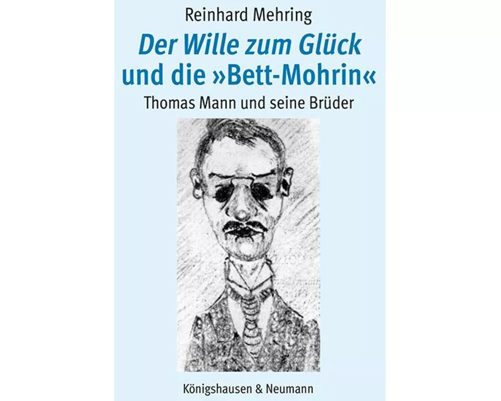Der Wille zum Glück und die »Bett-Mohrin«