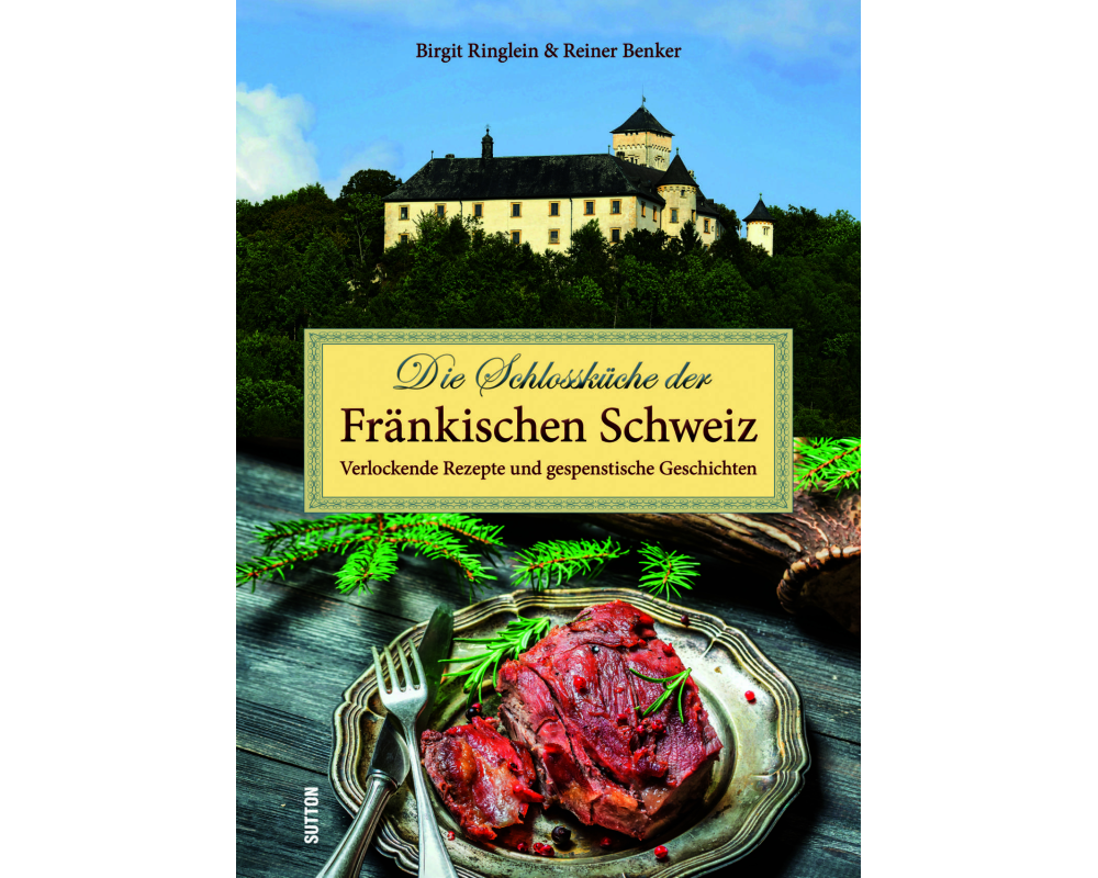 Die Schlossküche der Fränkischen Schweiz