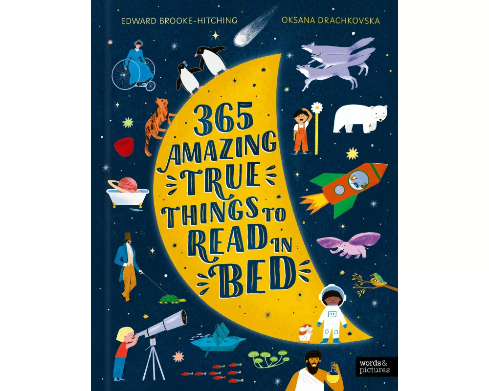 365 Amazing True Things to Read in Bed