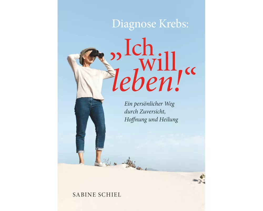 Diagnose Krebs: "Ich will leben!"