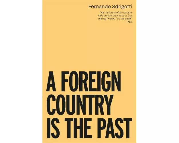 A Foreign Country is the Past