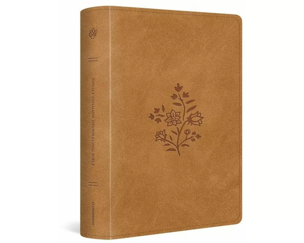 ESV Single Column Journaling Bible, Large Print (Trutone, Nubuck Caramel, Wildflower Design)