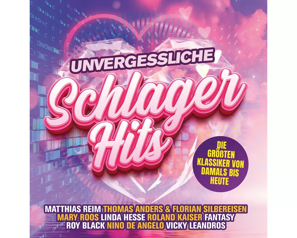 Unvergessliche Schlager Hits: Die gröáten Klassike