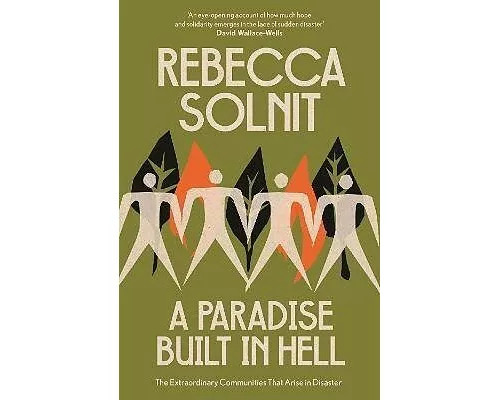 A Paradise Built in Hell