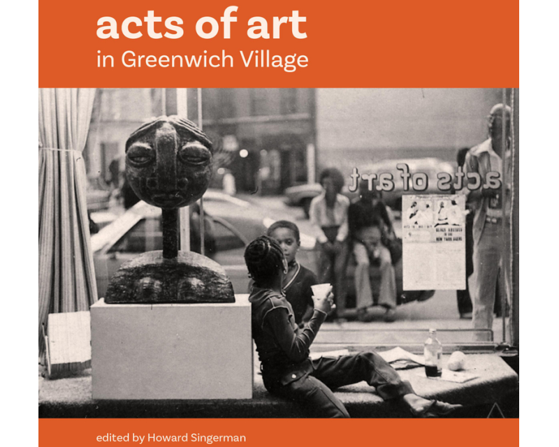 Acts of Art in Greenwich Village
