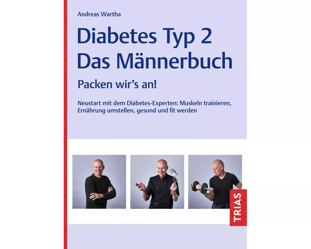Diabetes Typ 2 - Das Männerbuch