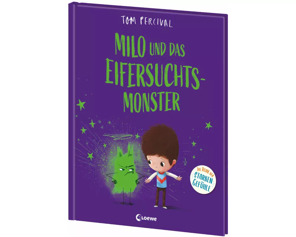 Milo und das Eifersuchtsmonster (Die Reihe der starken Gefühle)