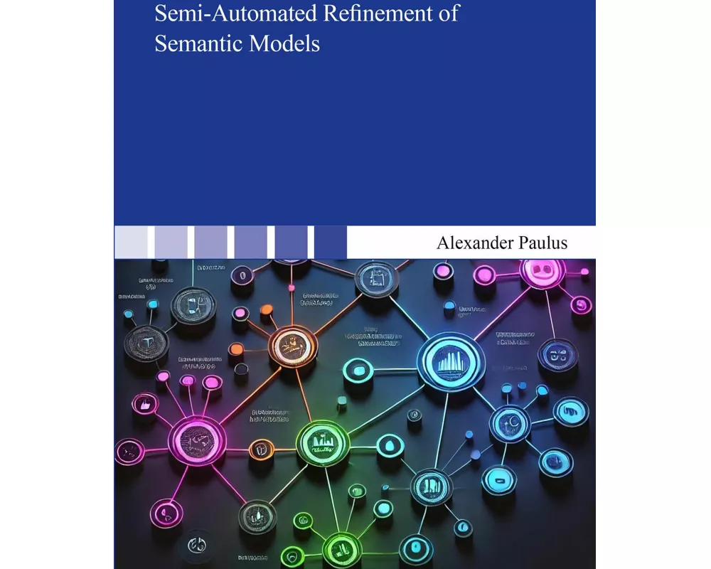 Semi-Automated Refinement of Semantic Models