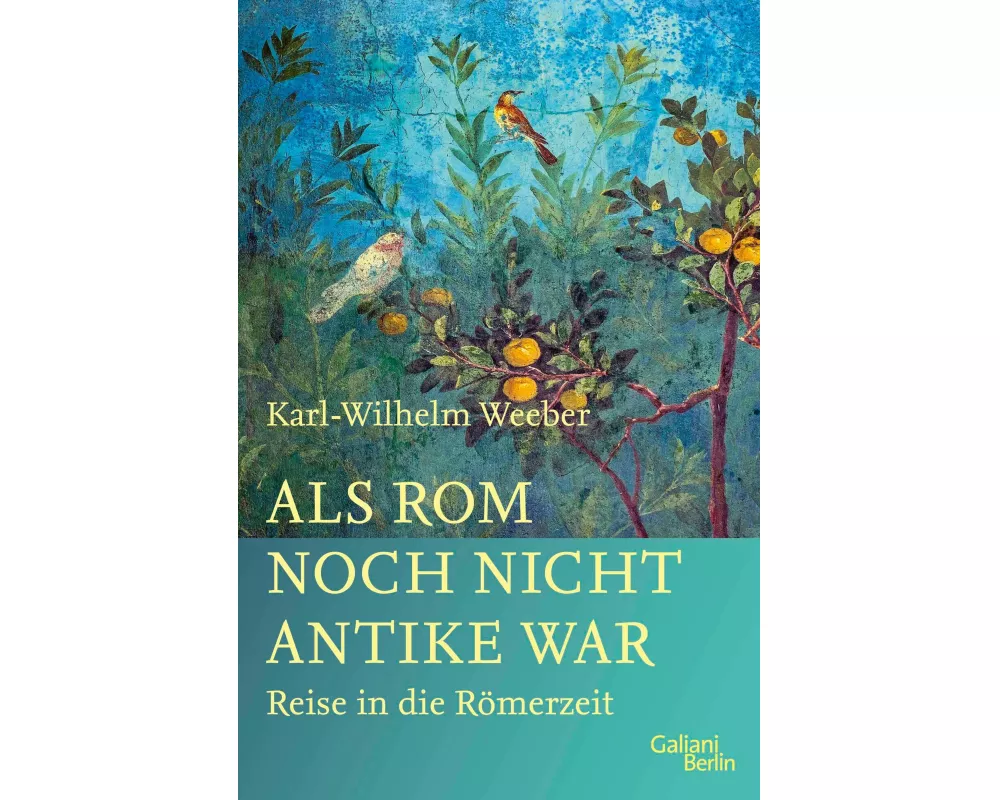 Als Rom noch nicht Antike war