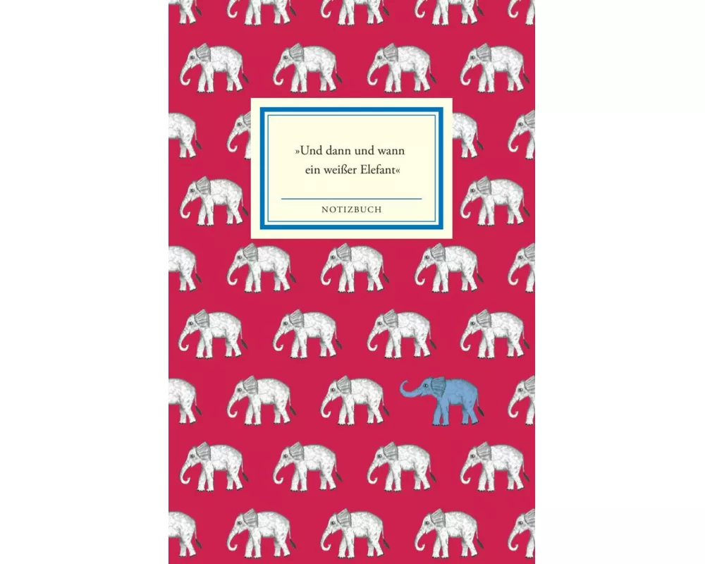 Notizbuch Insel-Bücherei »Und dann und wann ein weißer Elefant«