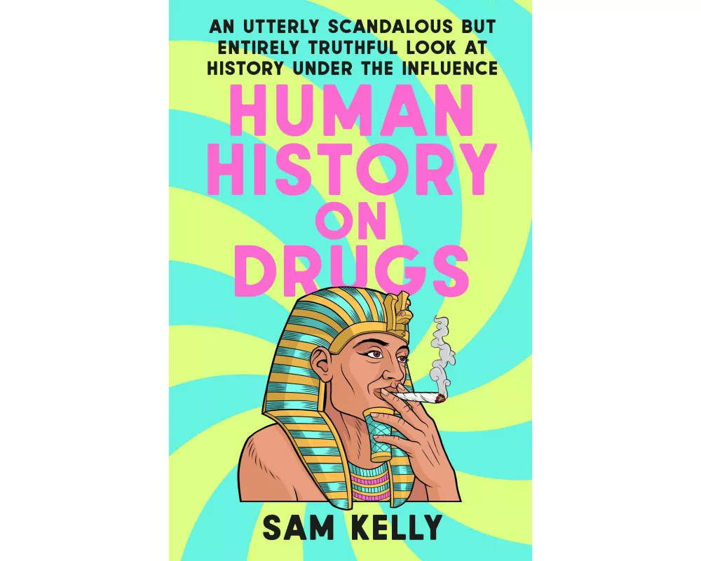 Human History on Drugs