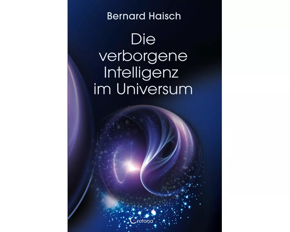 Die verborgene Intelligenz im Universum