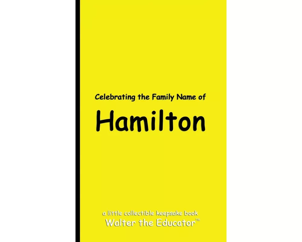 Celebrating the Family Name of Hamilton