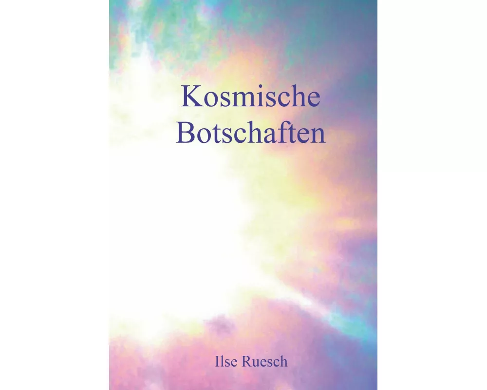 Kosmische Botschaften