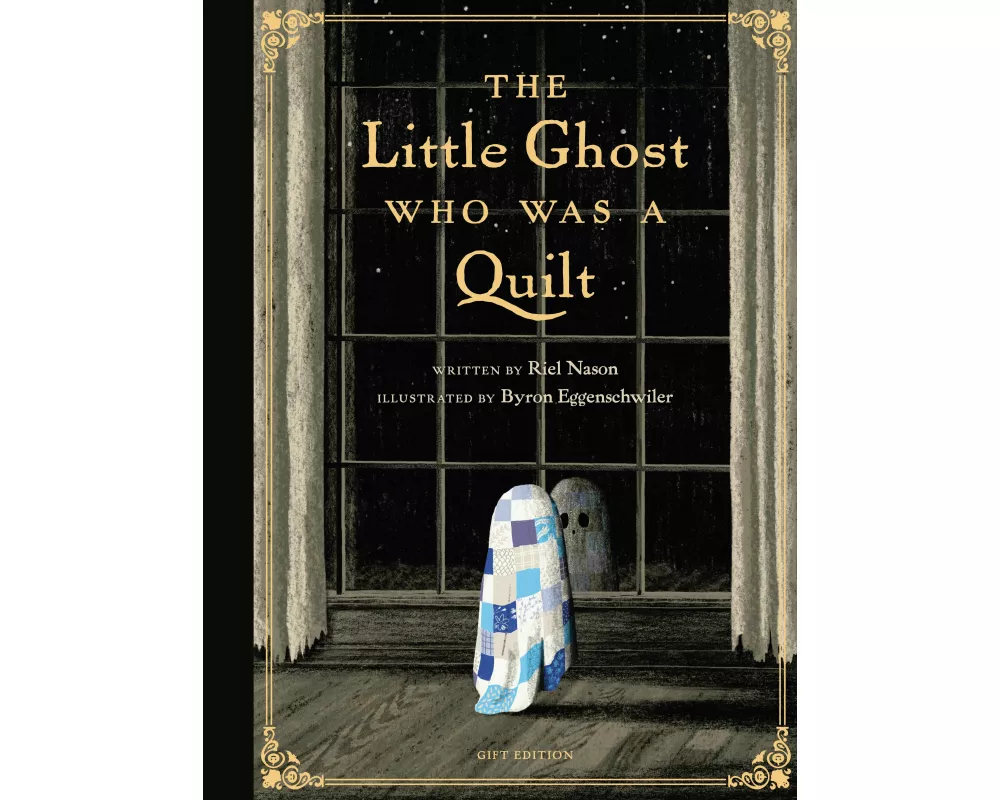 The Little Ghost Who Was a Quilt - Gift Edition