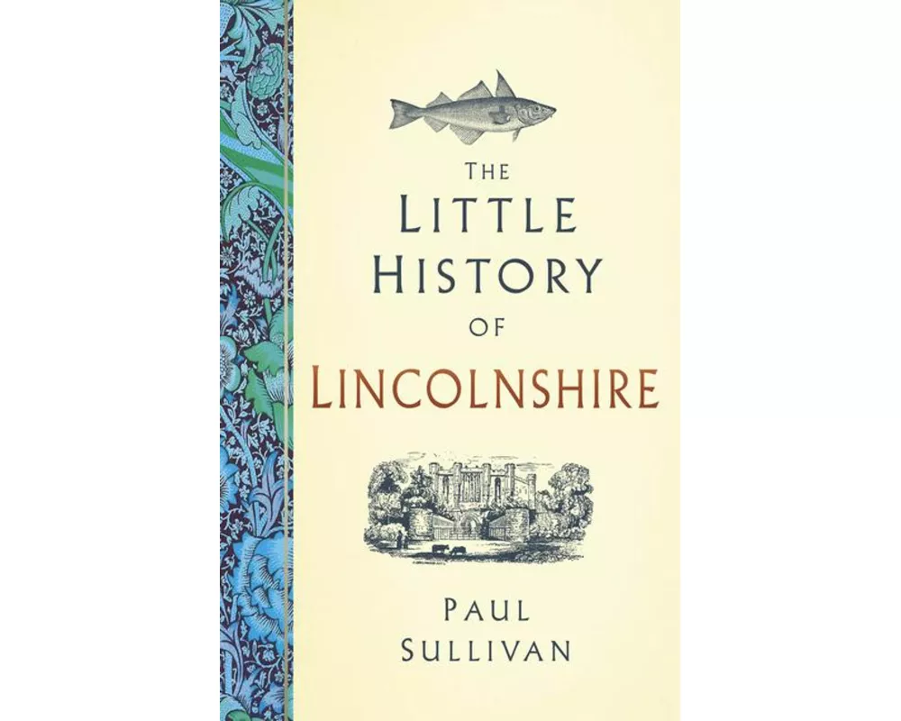 The Little History of Lincolnshire