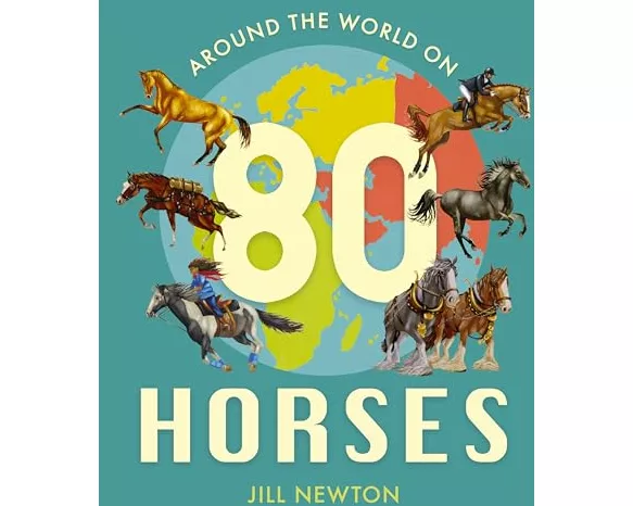 Around the World On 80 Horses