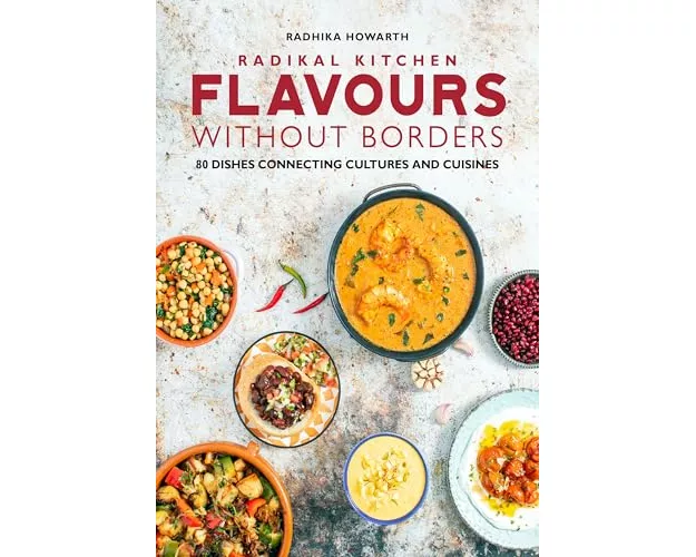 Radikal Kitchen: Flavours Without Borders