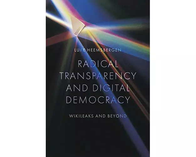 Radical transparency and digital democracy
