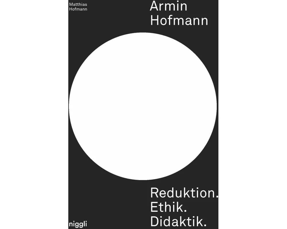 Armin Hofmann. Reduktion. Ethik. Didaktik